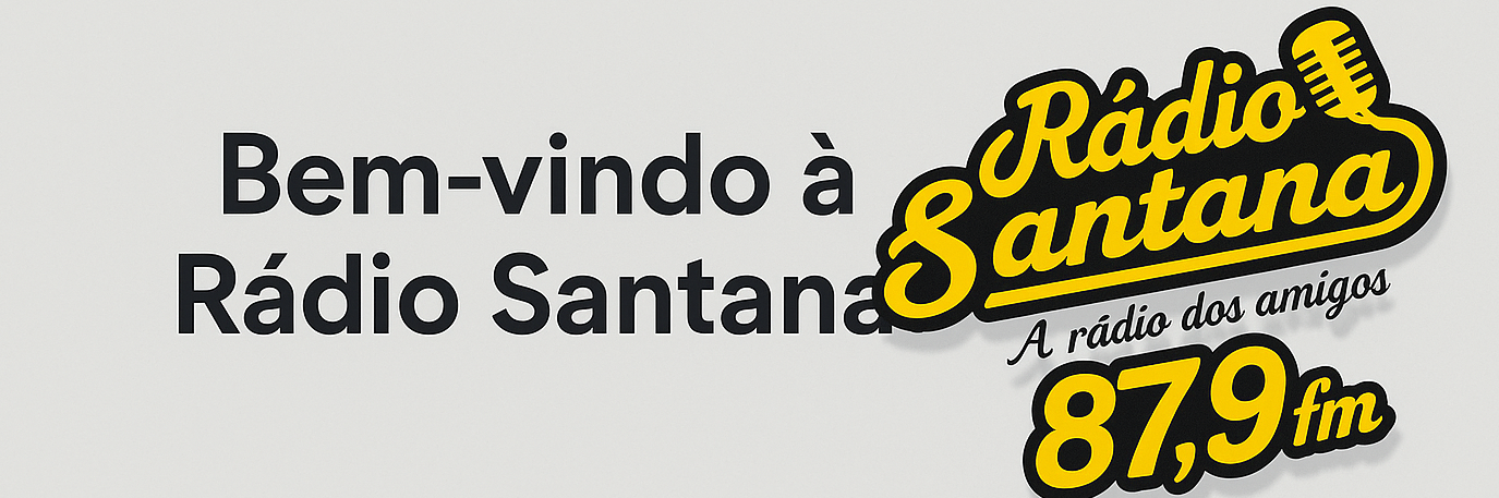 Seja bem-vindo à Rádio Santana FM!